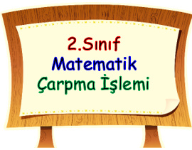     2.Sınıf Matematik Çarpma İşlemi