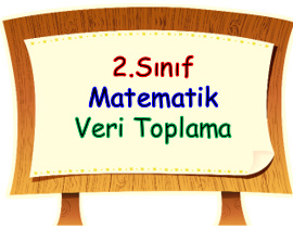     2.Sınıf Matematik Veri Toplama